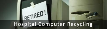 hospital computer recycling